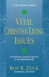 Vital Christian Living Issues